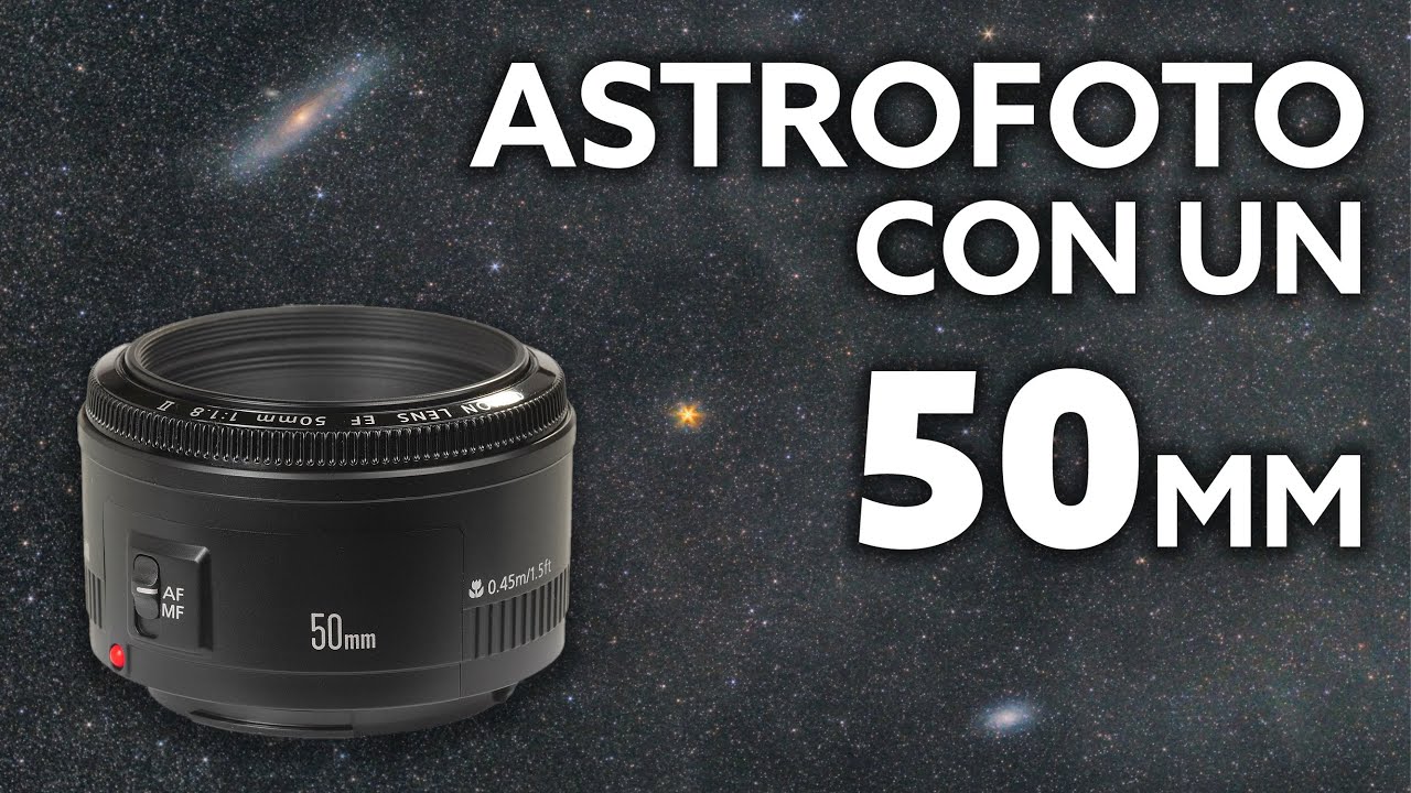 FOTOGRAFÍA el UNIVERSO con un 50mm