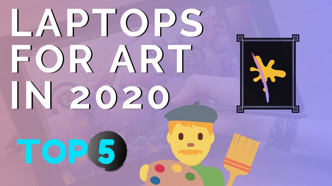 Mejores computadoras portátiles para artistas en 2020 (Top 5) | Arte digital y diseño gráfico