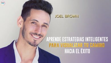 9 ESTRATEGIAS PROBADAS Para Visualizar Tu Camino Hacia El Éxito – JOEL BROWN