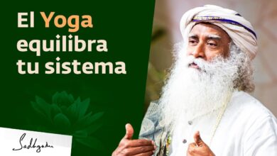 El Yoga equilibra tu salud | Sadhguru