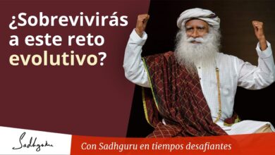 Este es un reto evolutivo para ti | Sadhguru