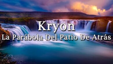 Kryon – “La Parábola Del Patio De Atrás” – 2019