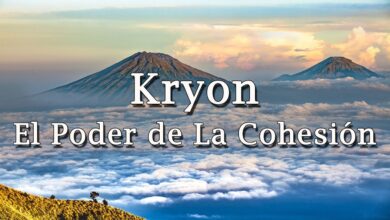 Kryon – “El Poder de la Cohesión”