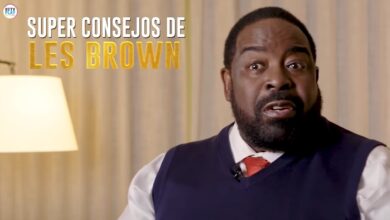 7 Super CONSEJOS De Les Brown