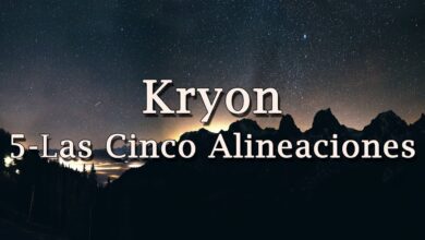 Kryon – “5-Las Cinco Alineaciones”