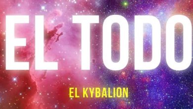 EL TODO-DIOS-EL UNIVERSO-LA NATURALEZA El Kybalión