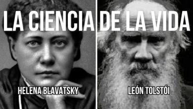 La GRAN relación entre la vida y la muerte ¿Qué es la vida? LEÓN TOLSTÓI Y HELENA BLAVATSKY