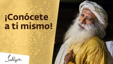 Conócete a ti mismo | Sadhguru