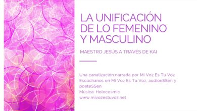 LA UNIFICACIÓN DE LO FEMENINO Y MASCULINO – Maestro Jesús a través de Kai | Canalización