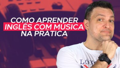 COMO APRENDER INGLÊS COM MÚSICA NA PRÁTICA!