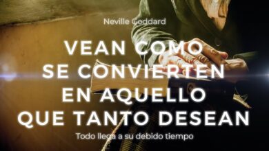 VEAN COMO SE CONVIERTEN EN AQUELLO QUE TANTO DESEAN – TODO LLEGA A SU DEBIDO TIEMPO Neville Goddard