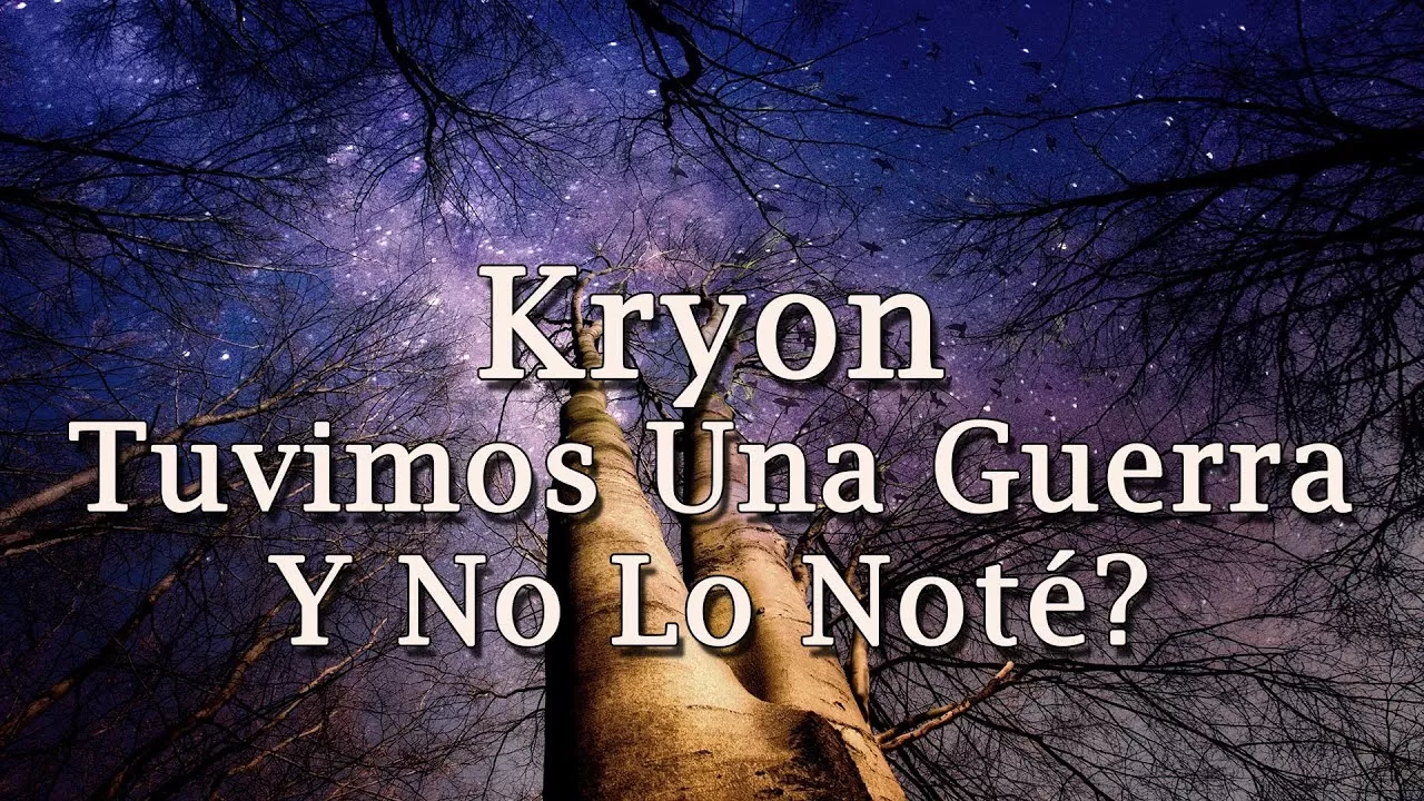 Kryon – «Tuvimos Una Guerra Y No Lo Noté?» – 2020