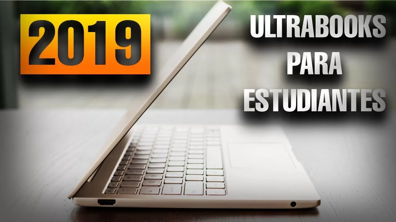 MEJORES ULTRABOOKS CALIDAD PRECIO 2019 | PORTATILES LIGEROS PARA ESTUDIANTES