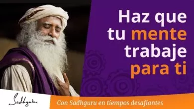 ¿Cómo hacer que tu mente trabaje para ti? | Sadhguru