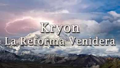 Kryon – “La Reforma Venidera” – 2019