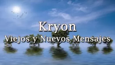 Kryon – “Viejos y Nuevos Mensajes” – 2019