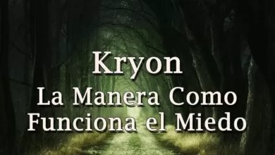 Kryon – “La Manera Como Funciona el Miedo”