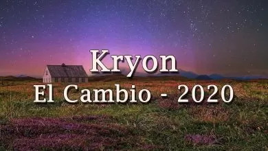 Kryon – “El Cambio – 2020”