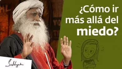 ¿Cómo ir más allá del miedo? | Sadhguru