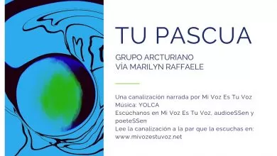 TU PASCUA – Grupo Arcturiano através de Marilyn Raffaele | Canalización