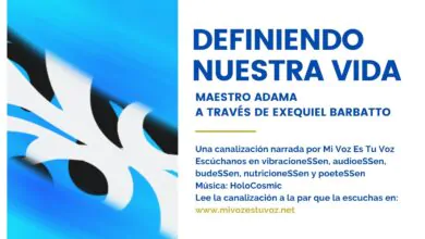 DEFINIENDO NUESTRA VIDA | Un mensaje del Maestro Adama a través de Exequiel Barbatto